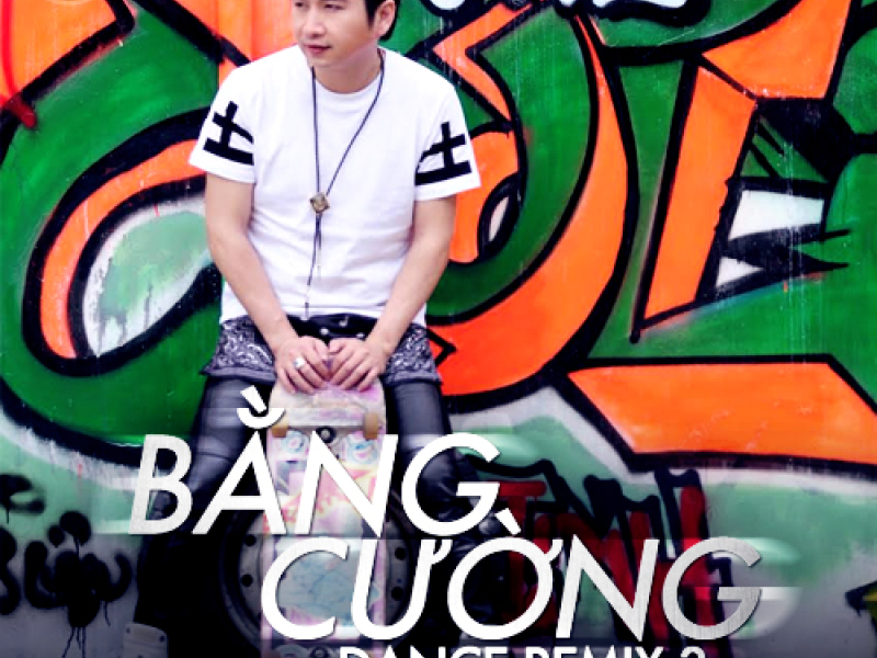Bằng Cường Remix (Vol 3)
