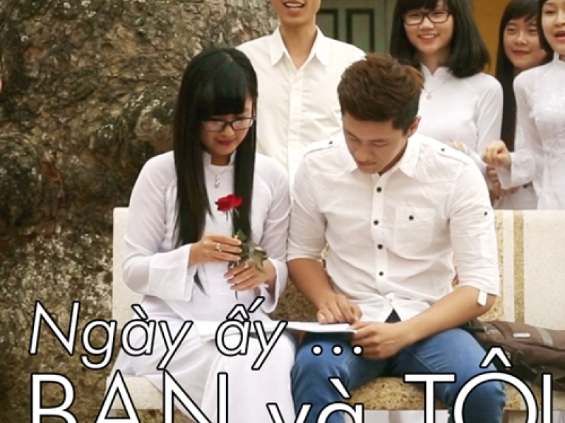 Ngày Ấy Bạn Và Tôi