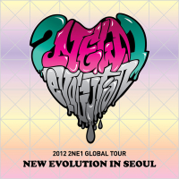 2012 2NE1 Global Tour Live (New Evolution In Seoul)