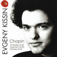 Chopin 24 Preludes, Op. 28; Sonata No. 2; Polonaise, Op. 53 (No. 1)