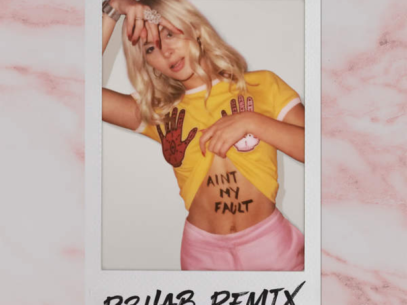 Ain’t My Fault (R3hab Remix)