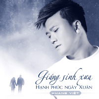 Giáng Sinh Xưa - Hạnh Phúc Ngày Xuân