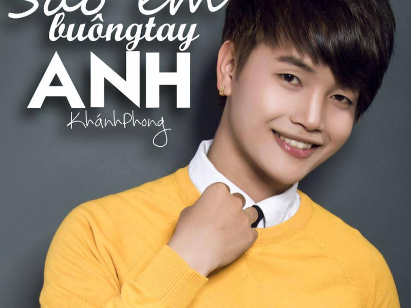 Sao Em Buông Tay Anh