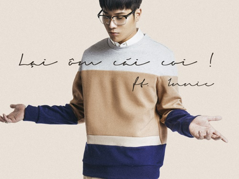 Lại Ôm Cái Coi (Single)