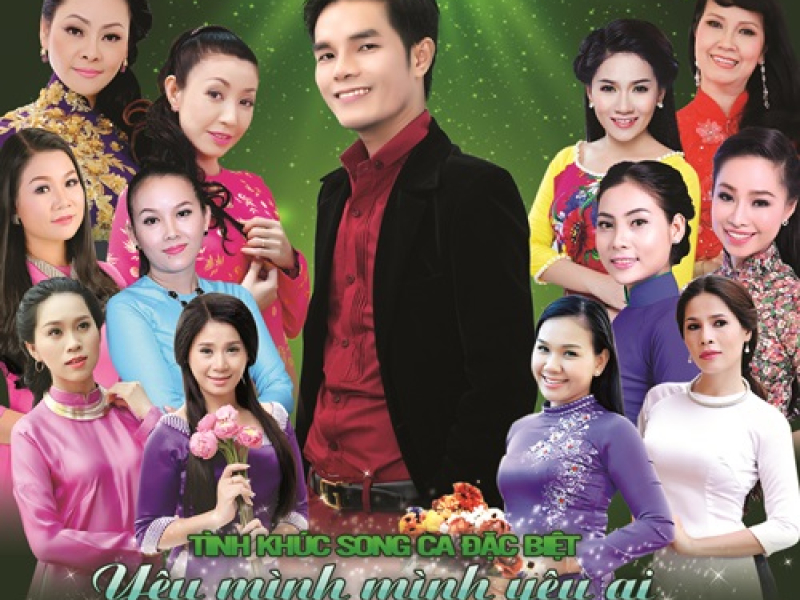 Tình Khúc Song Ca Đặc Biệt - Yêu Mình Mình Yêu Ai