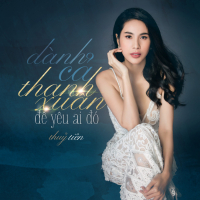 Dành Cả Thanh Xuân Để Yêu Ai Đó (Single)