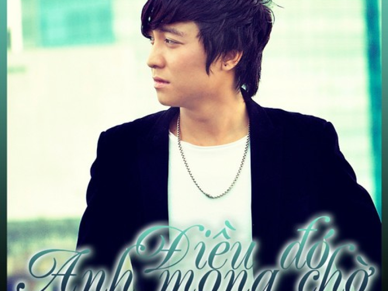 Điều Đó Anh Mong Chờ