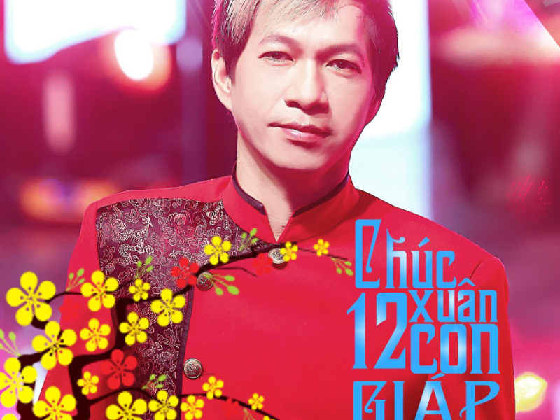Chúc Xuân 12 Con Giáp
