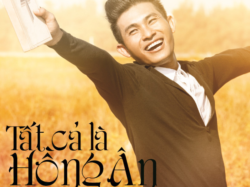 Tất Cả Là Hồng Ân