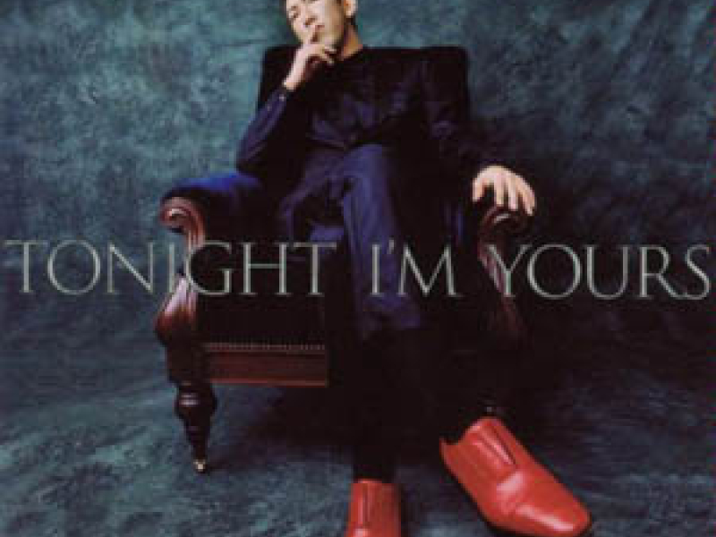 Tonight I'm Yours