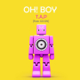 Oh! Boy (Edit Ver.)