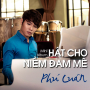 Hát Cho Niềm Đam Mê