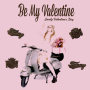 Be My Valentina