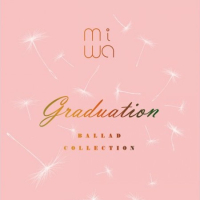 miwa ballad collection ~graduation~