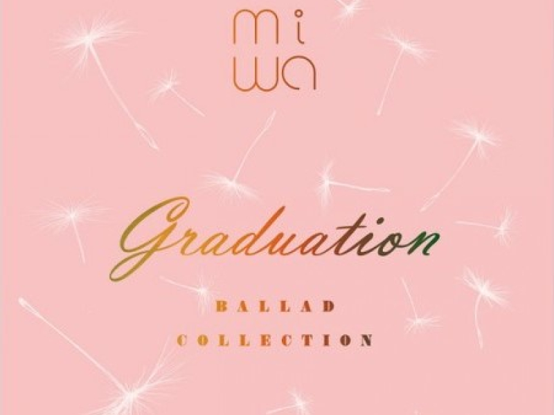 miwa ballad collection ~graduation~