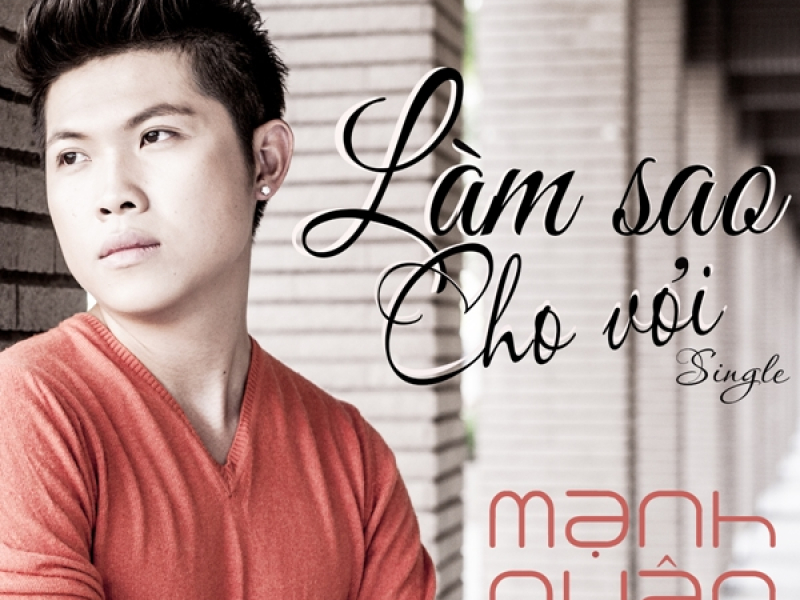 Làm Sao Cho Vơi (Single)