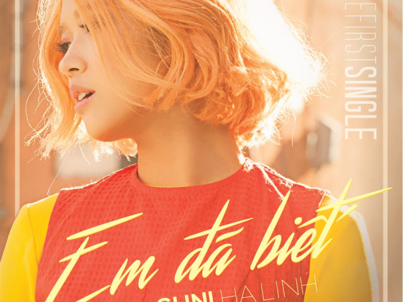 Em Đã Biết (The First Single)