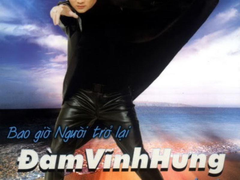 Bao Giờ Người Trở Lại... Hãy Đến Đây Đêm Nay Vol. 4