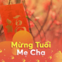 Mừng Tuổi Mẹ Cha