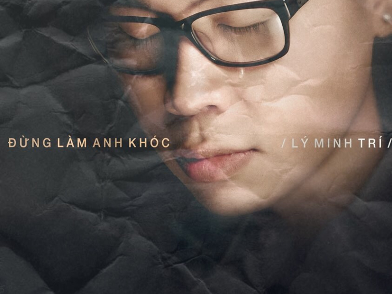 Đừng Làm Anh Khóc (Single)