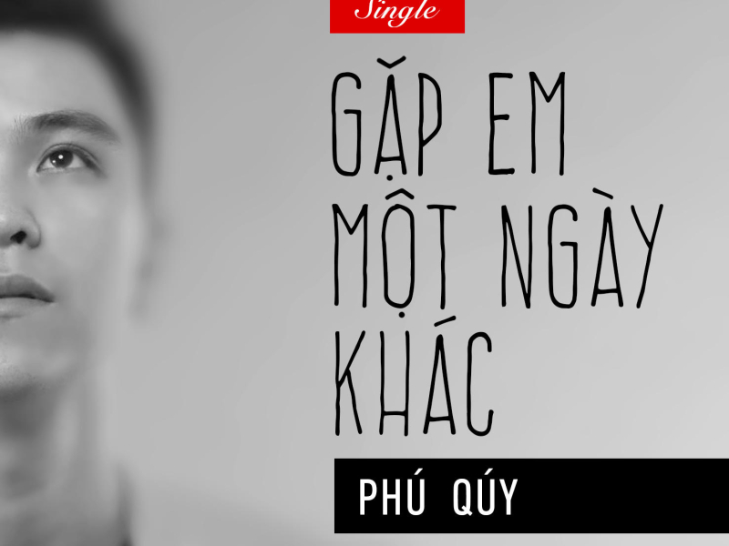 Gặp Em Một Ngày Khác (Single)