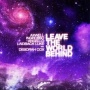 Leave The World Behind (Dirty South Remix)