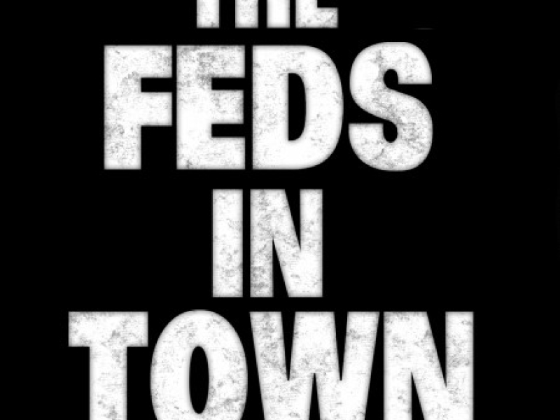 The Feds In Town (CD1)