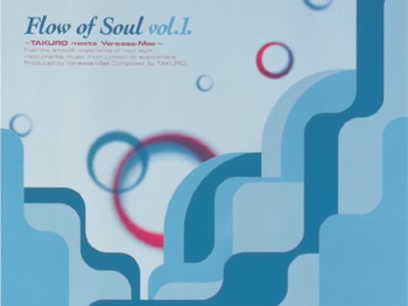 Flow of Soul vol.1 ~TAKURO meets Vanessa-Mae~