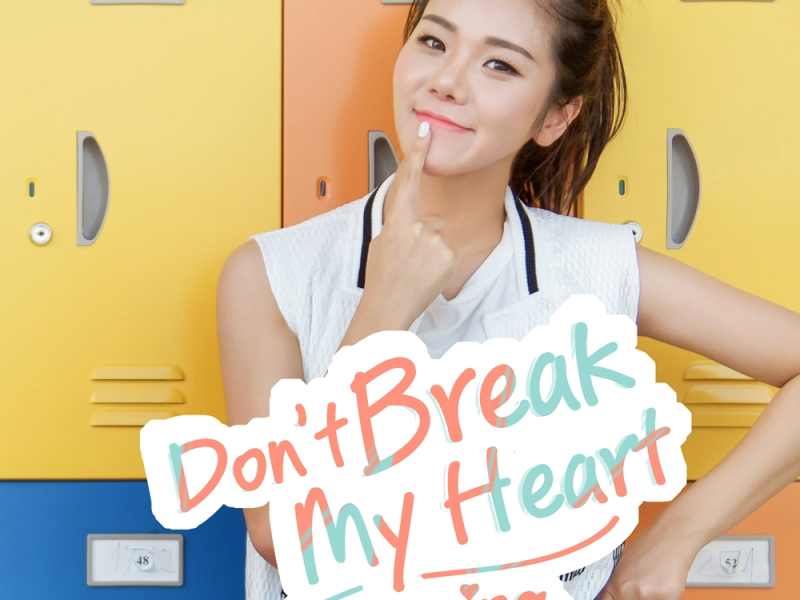 Don't Break My Heart (Single)
