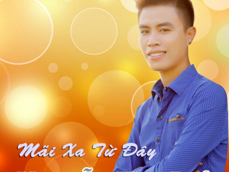 Mãi Xa Từ Đây