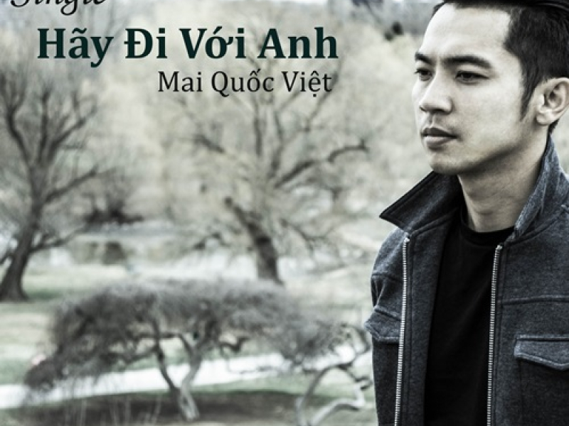 Hãy Đi Với Anh (Single)