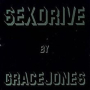 Sex Drive (Sex Pitch Mix)