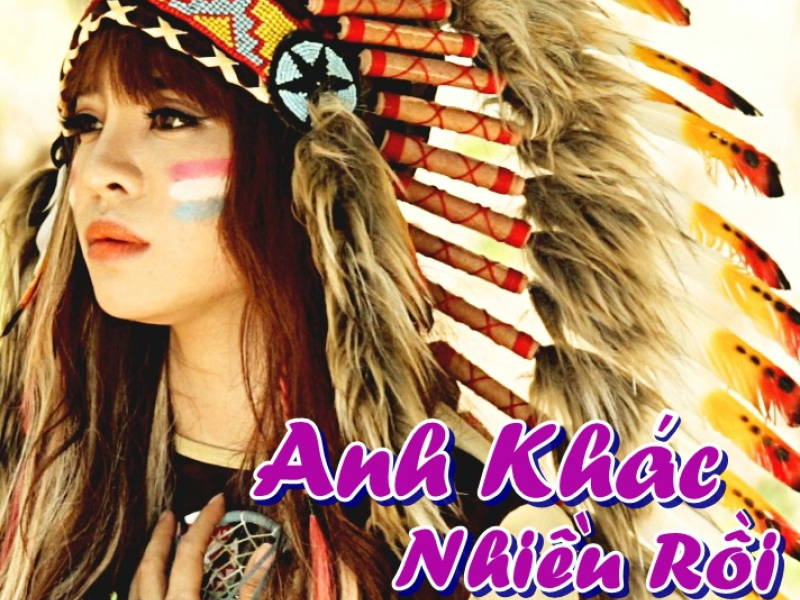 Anh Khác Nhiều Rồi