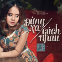 Đừng Xa Cách Nhau