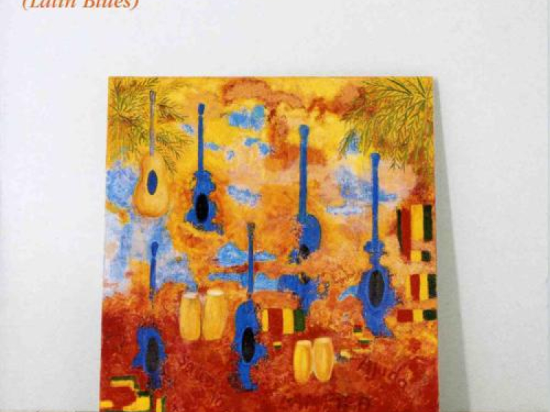 Blue Guitars Box Set - Latin Blues (CD10)