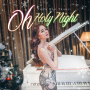 Oh Holy Night