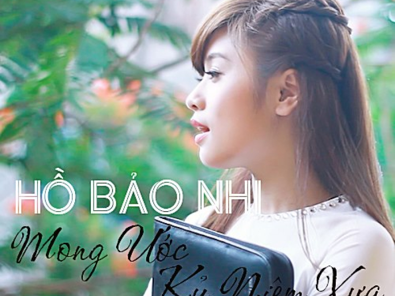 Mong Ước Kỷ Niệm Xưa (Single)