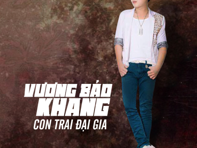 Con Trai Đại Gia
