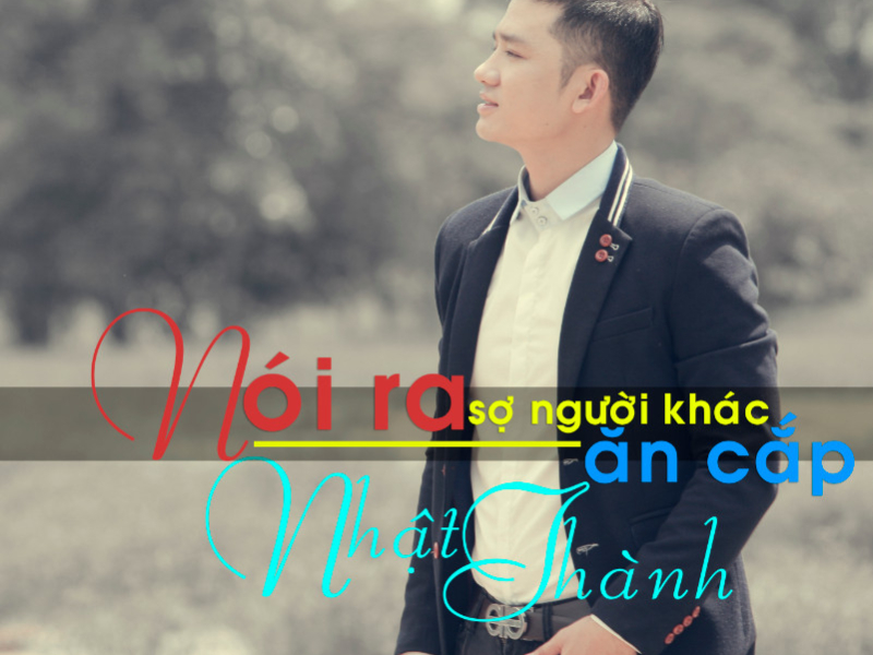 Nói Ra Sợ Người Khác Ăn Cắp