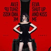 不解釋親吻 / Shut Up & Kiss Me / Đừng Nói Hãy Hôn Em