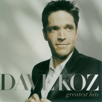Greatest Hits Dave Koz