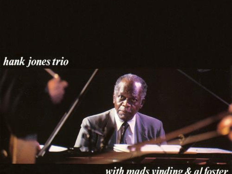 Hank Jones Trio With Mads Vinding & Al Foster