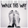 Walk This Way (KANT Remix (Club Version))
