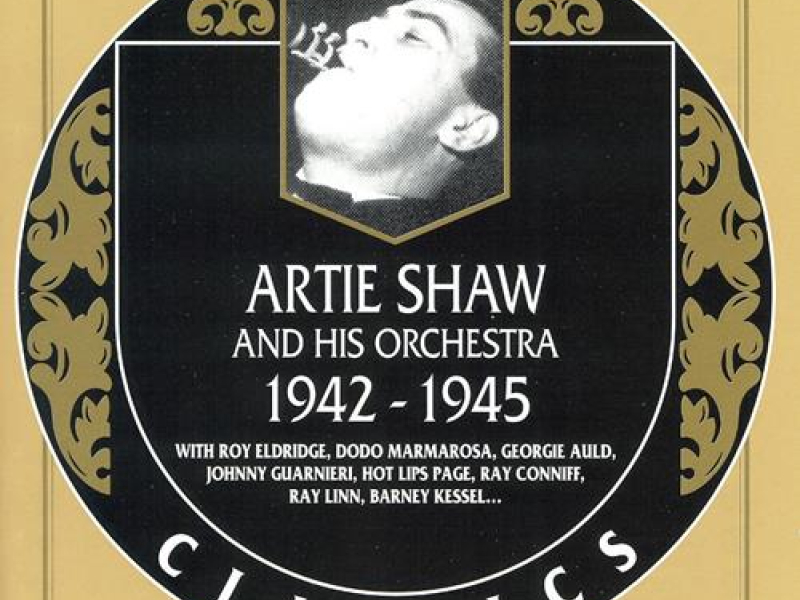 Artie Shaw & His Orchestra — 1942-1945 (CD1)