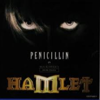 PENICILLIN IN ROCK OPERA HAMLET