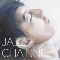 Jazz Channel (Disc 1)