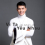 Vì Ta Yêu Nhau
