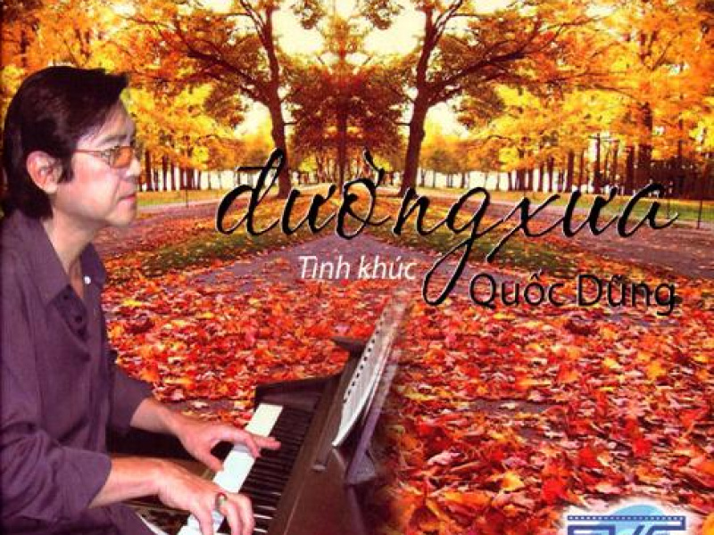 Đường Xưa - Tình Khúc Quốc Dũng
