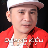 Quang Kiều Remix