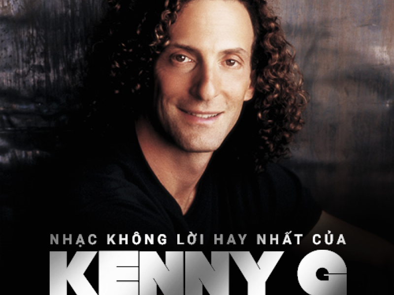 Nhạc Không Lời Hay Nhất Của Kenny G